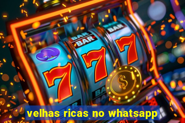 velhas ricas no whatsapp